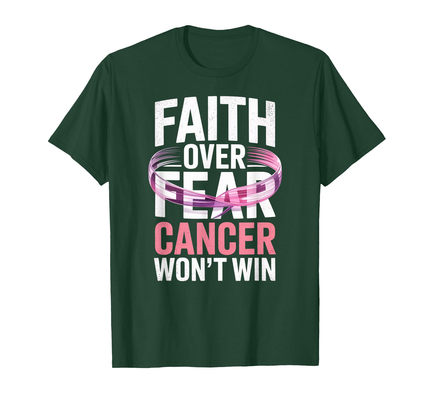 Faith Over Fear Cancer Won't Win Pink Ribbon T-Shirt