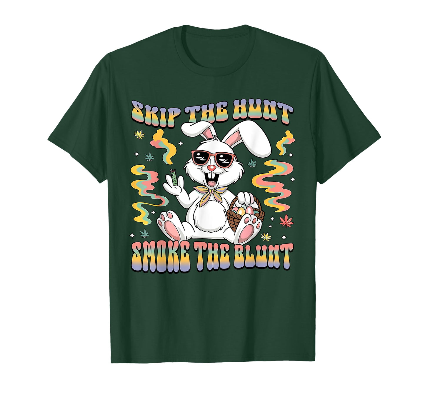 Funny Happy 420 Easter Skip The Hunt Smoke The Blunt Bunny T-Shirt