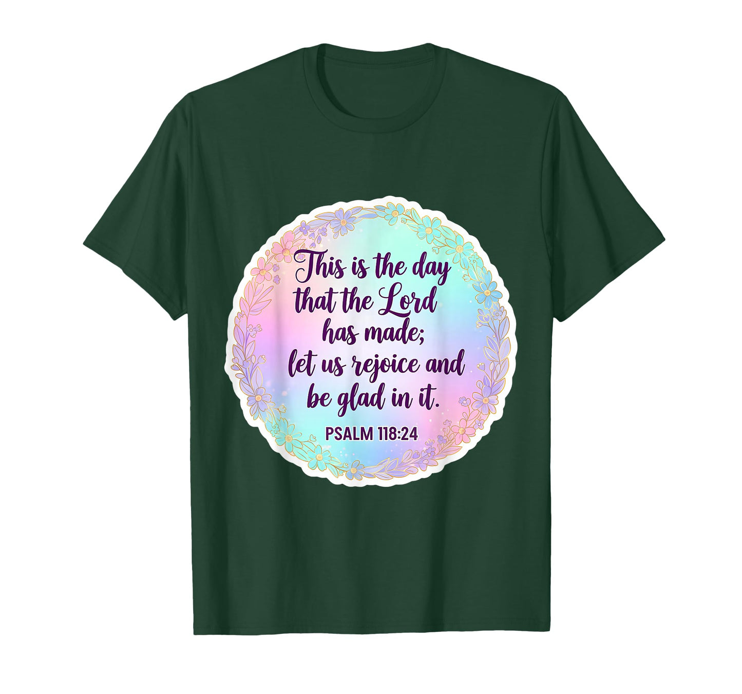 Christian Bible Verse This is The Day That The Lord Has Made T-Shirt