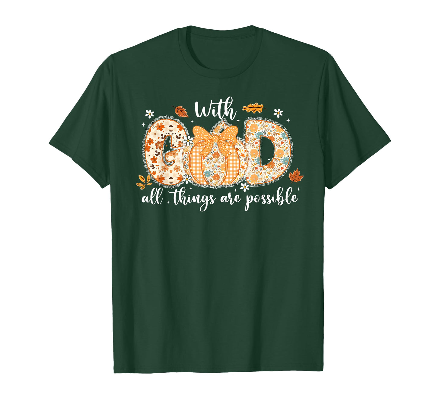 With God All Things Are Possible Christian Thanksgiving Lace T-Shirt