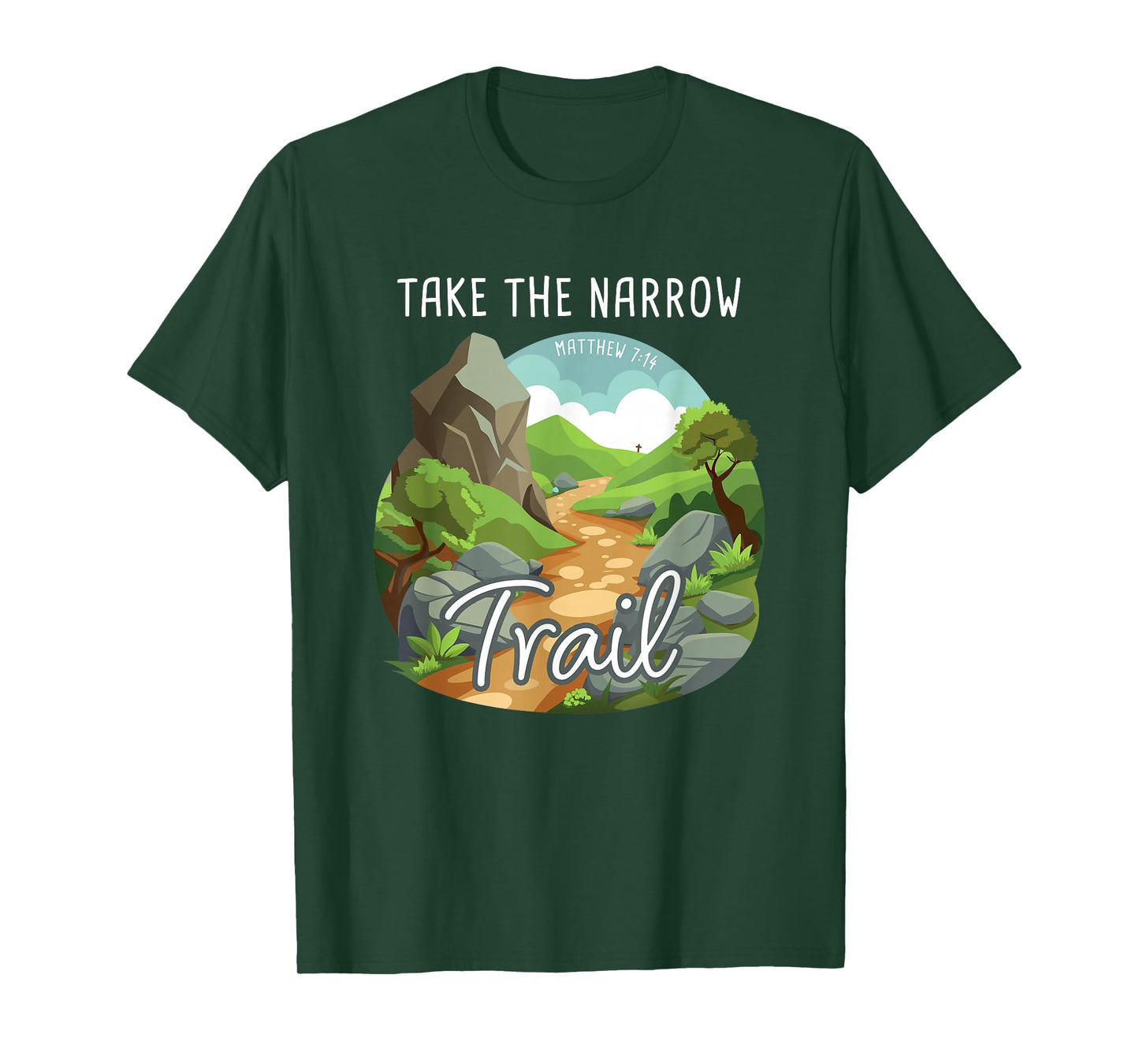 Take The Narrow Trail – Matthew 7:14 Christian Faith Camping T-Shirt