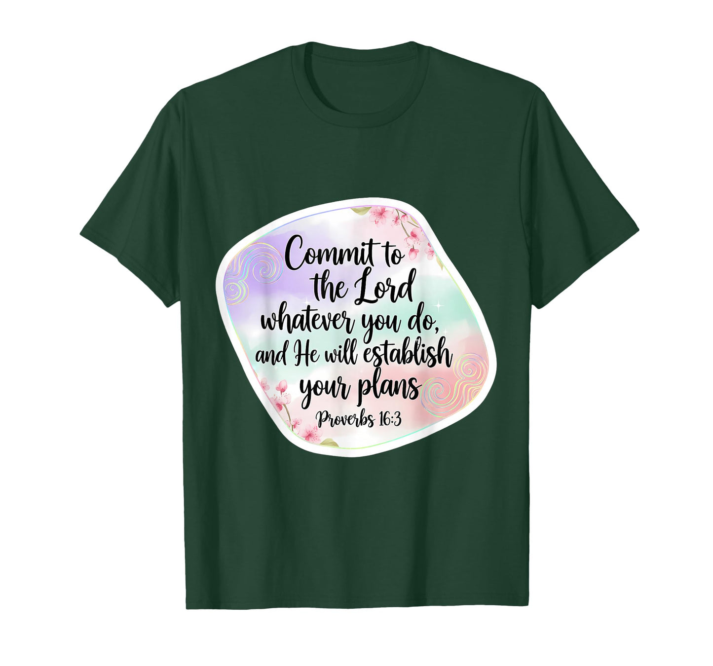 Christian Bible Commit to The Lord Whatever You Do Womens T-Shirt
