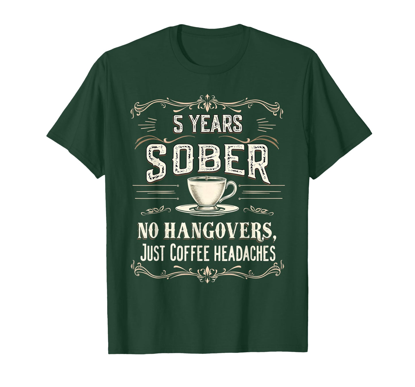 5 Years Sober No Hangovers Funny Sobriety Anniversary T-Shirt