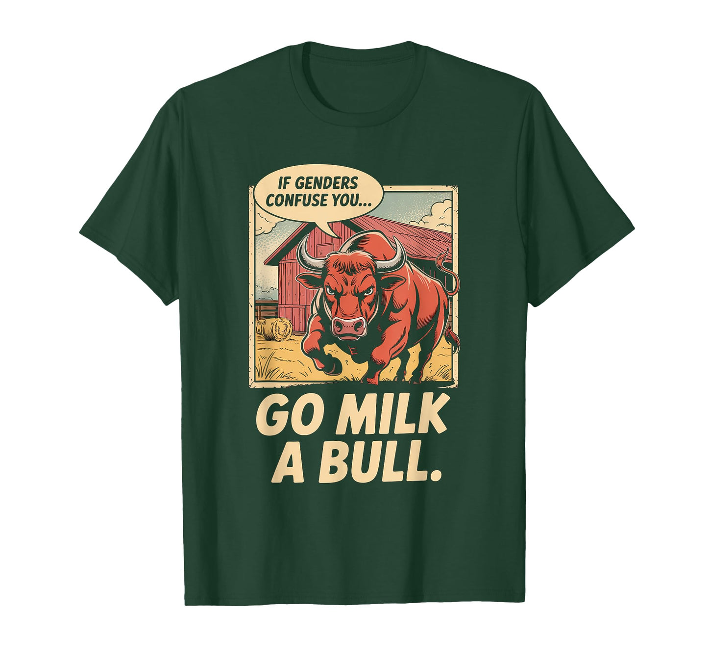Funny Quote if Genders Confuse You Go Milk a Bull Vintage T-Shirt