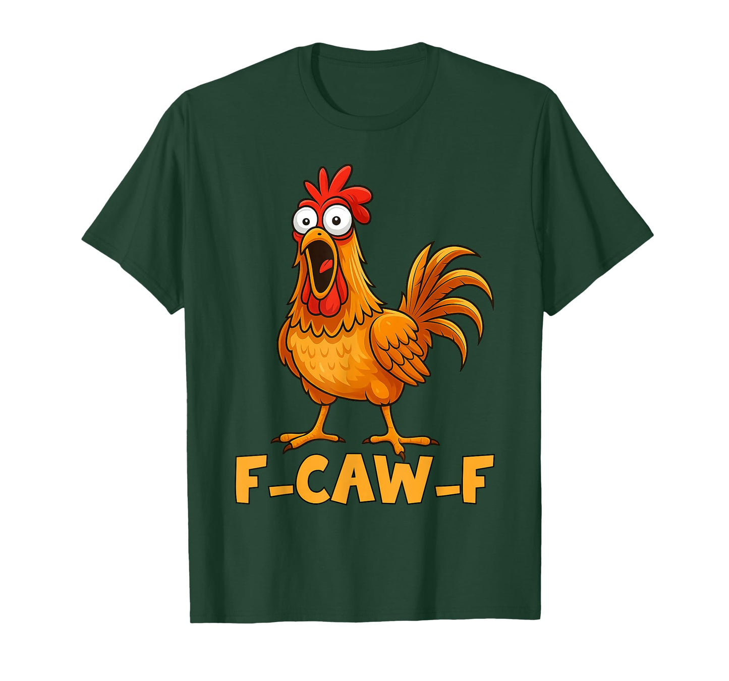 F-Caw-F Funny Chicken Humor Quote Rooster Meme Funny Bird T-Shirt