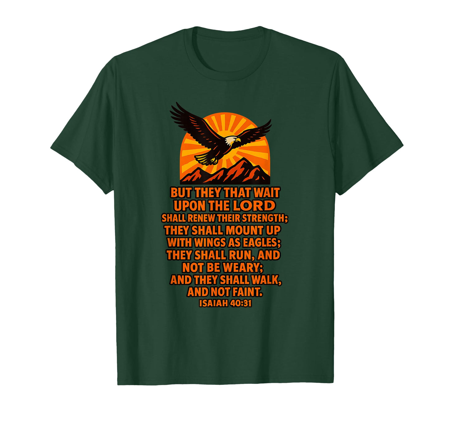 Mount Up with Wings as Eagles Isaiah 40:31 KJV Verse T-Shirt