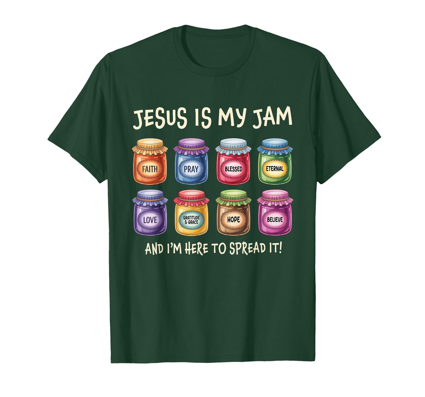 Jesus is My Jam and Im Here to Spread Christian Bible Verse T-Shirt