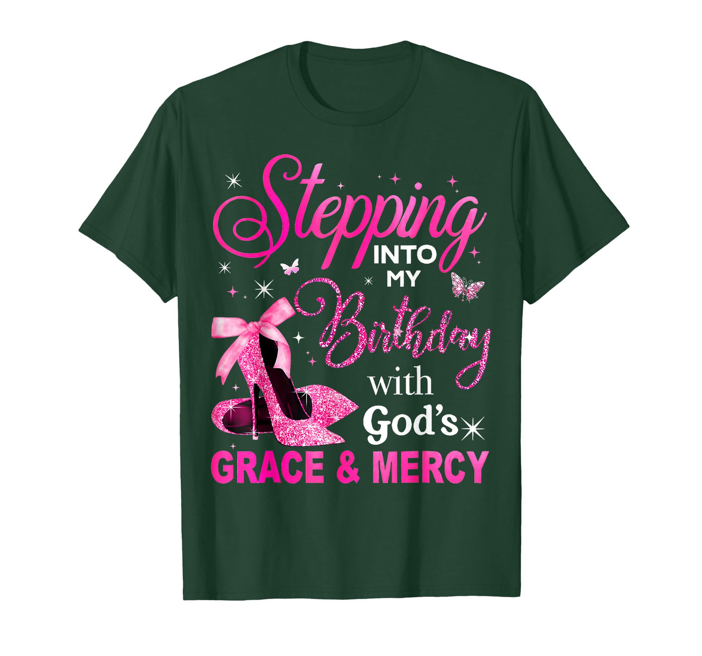 Stepping in My Birthday with God's Grace and Mercy T-Shirt