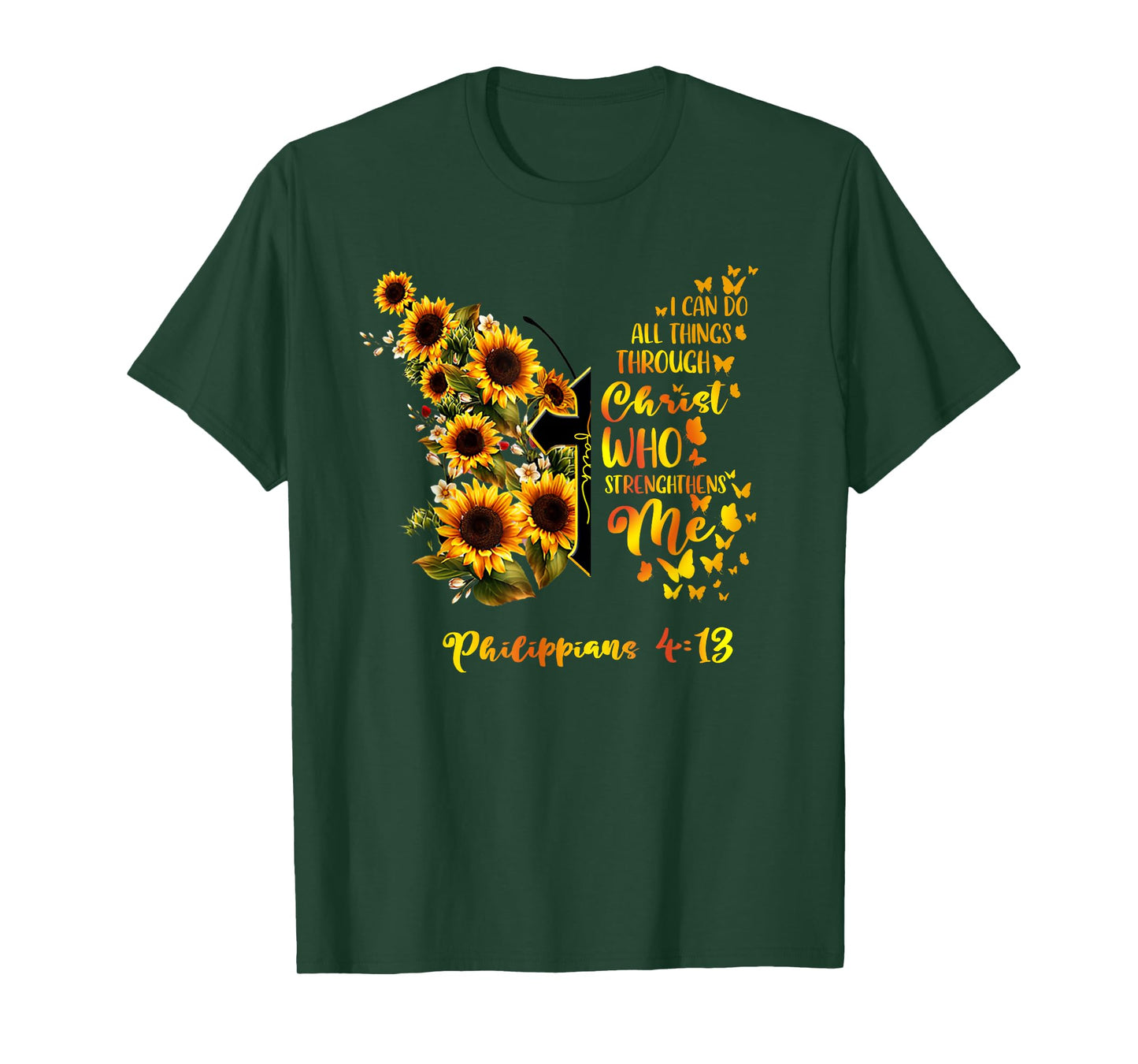 Philippians 4:13 - Sunflower Butterfly Faith Christian Bible T-Shirt