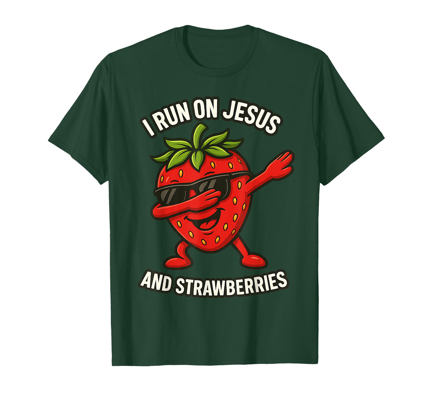 Funny Strawberry I run on Jesus and Strawberries T-Shirt
