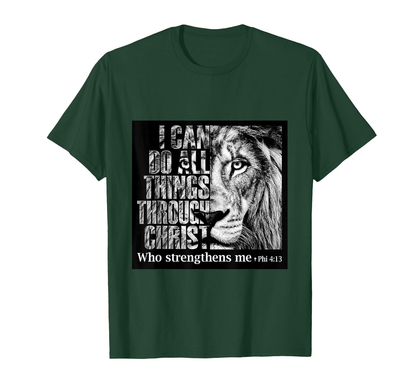 I Can Do All Things Through Christ Who Strengthens Me T-Shirt