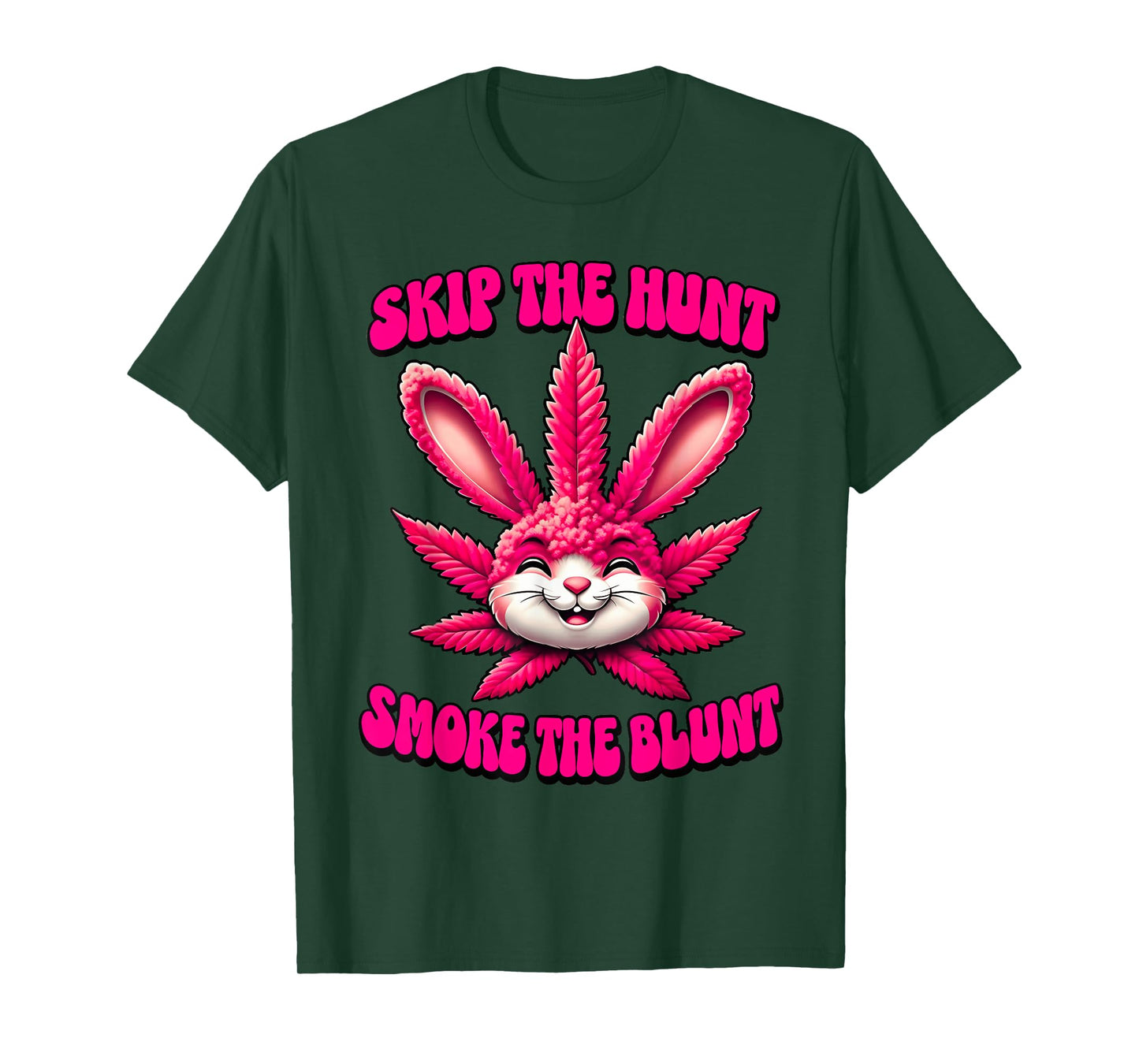 Happy 420 Easter Skip The Hunt Smoke The Blunt Bunny Smoking T-Shirt