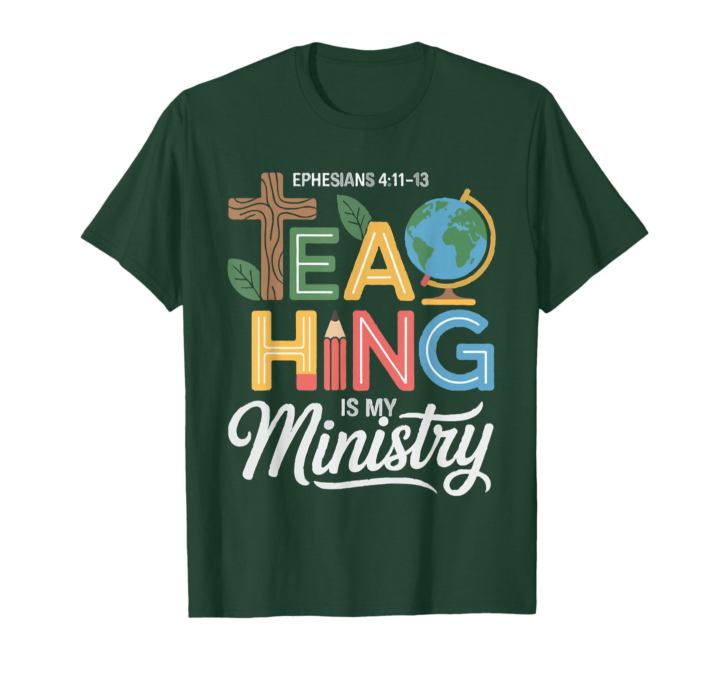 Christian Teacher Teaching is My Ministry Scripture Women T-Shirt