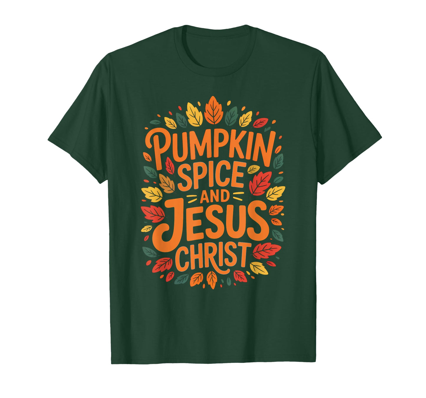 Pumpkin Spice and Jesus Christ Funny Fall Christian Coffee T-Shirt