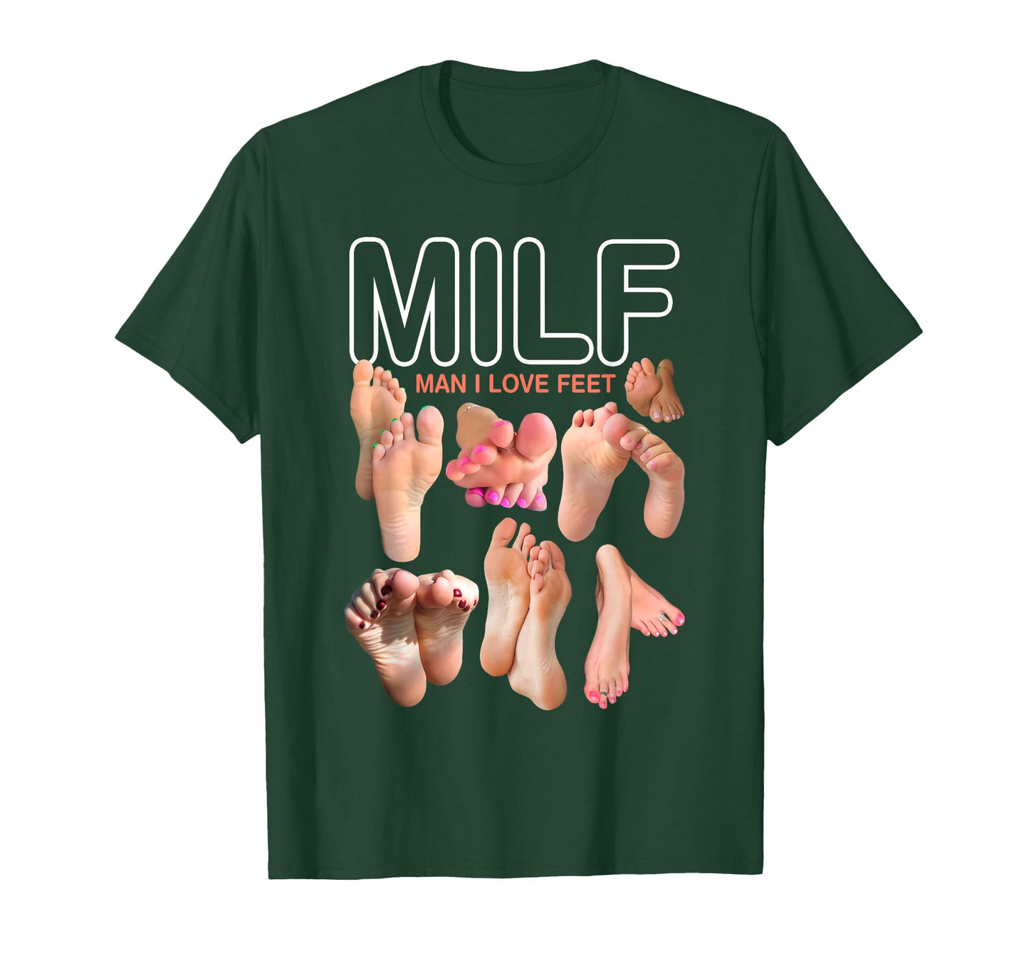 MILF Man I Love Feet Funny Sexy Inappropriate Saying Quote T-Shirt
