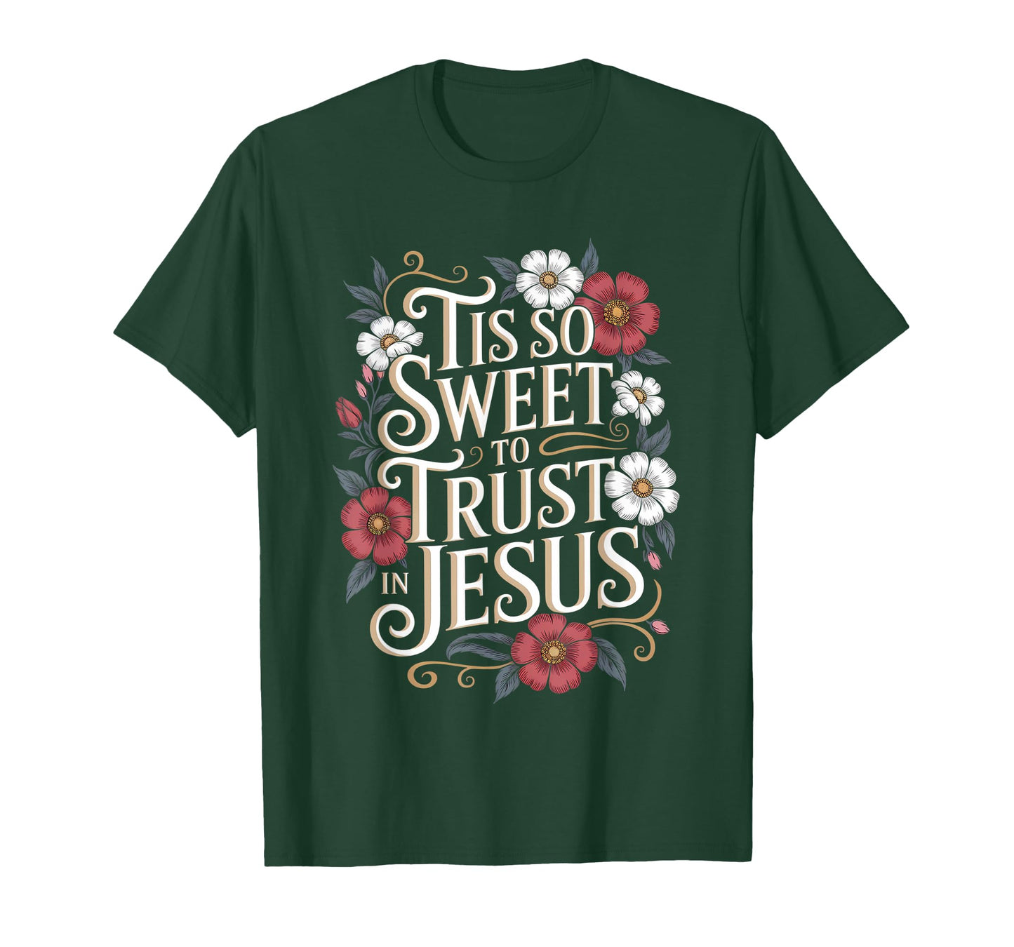 Tis So Sweet To Trust In Jesus Boho Floral Christian T-Shirt