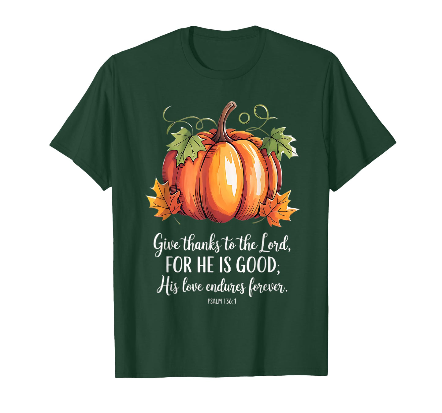 Thanksgiving christian scripture quote womens pumpkin T-Shirt
