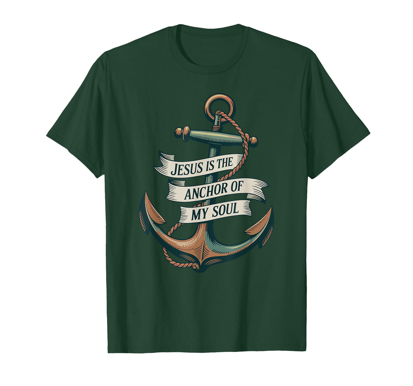 Jesus Is The Anchor Of My Soul Faith Hope Christian T-Shirt