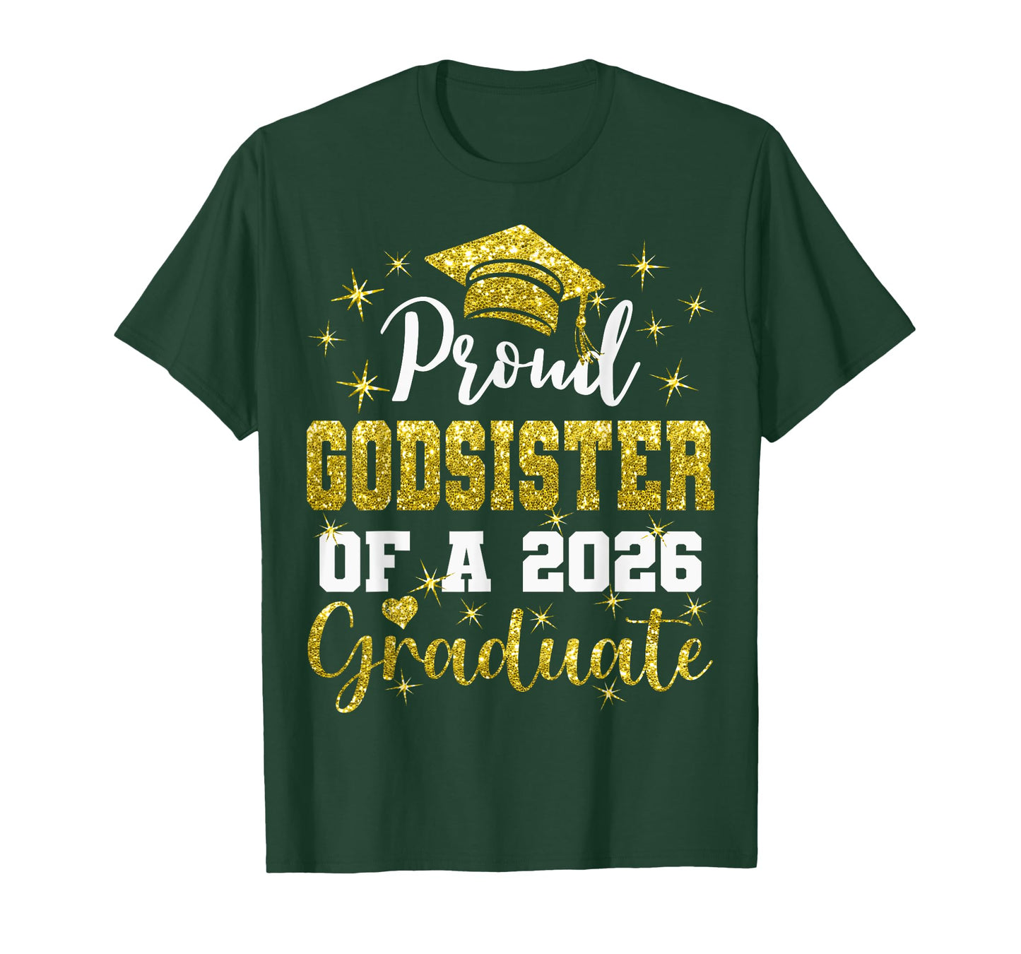 Super Proud Godsister of 2026 Graduate Graduation Family T-Shirt
