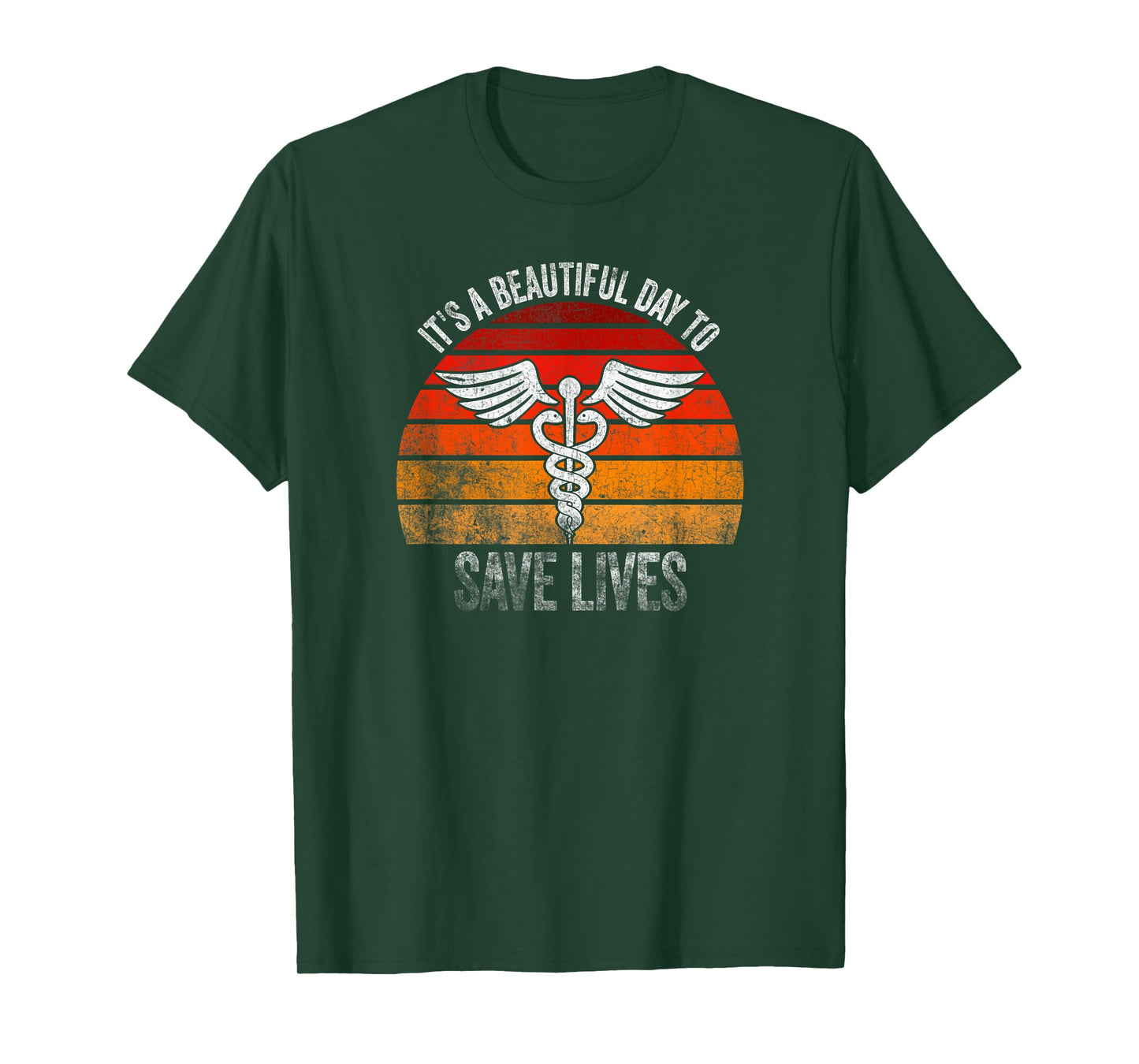 It's A Beautiful Day To Save Lives T-Shirt