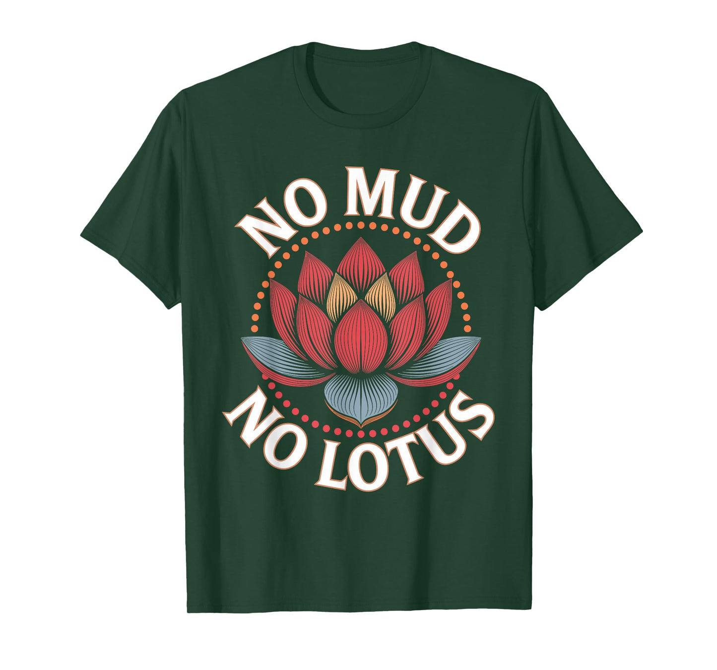 No Mud No Lotus Vintage Zen Buddhist Quote T-Shirt
