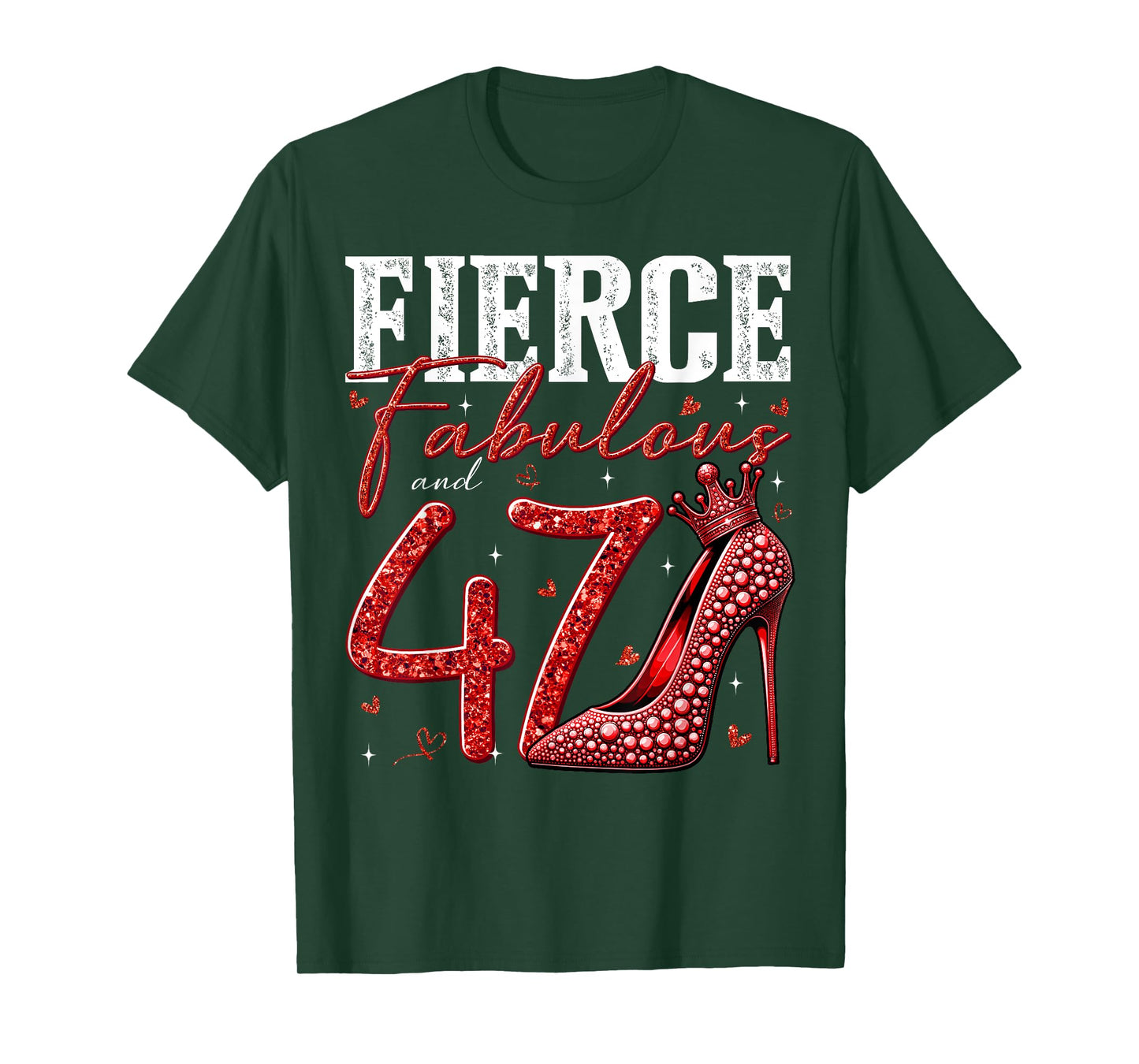 47th Birthday Fierce Fabulous and 47 Year Old Gifts Heels T-Shirt