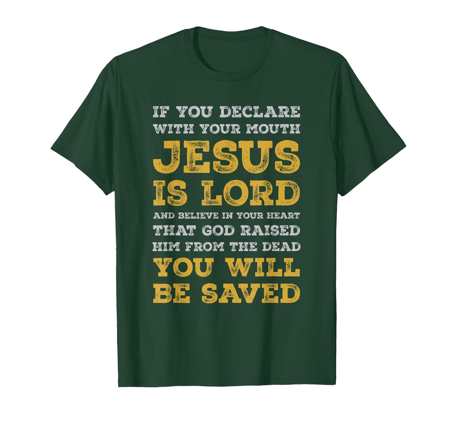 Romans 10:9 Jesus Is Lord for Christian Men T-Shirt