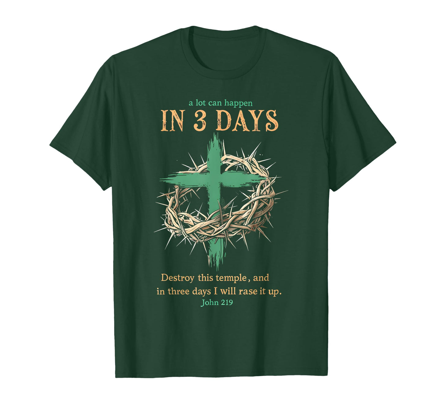 A Lot Can Happen In 3 Days Jesus Easter Christian Religious T-Shirt