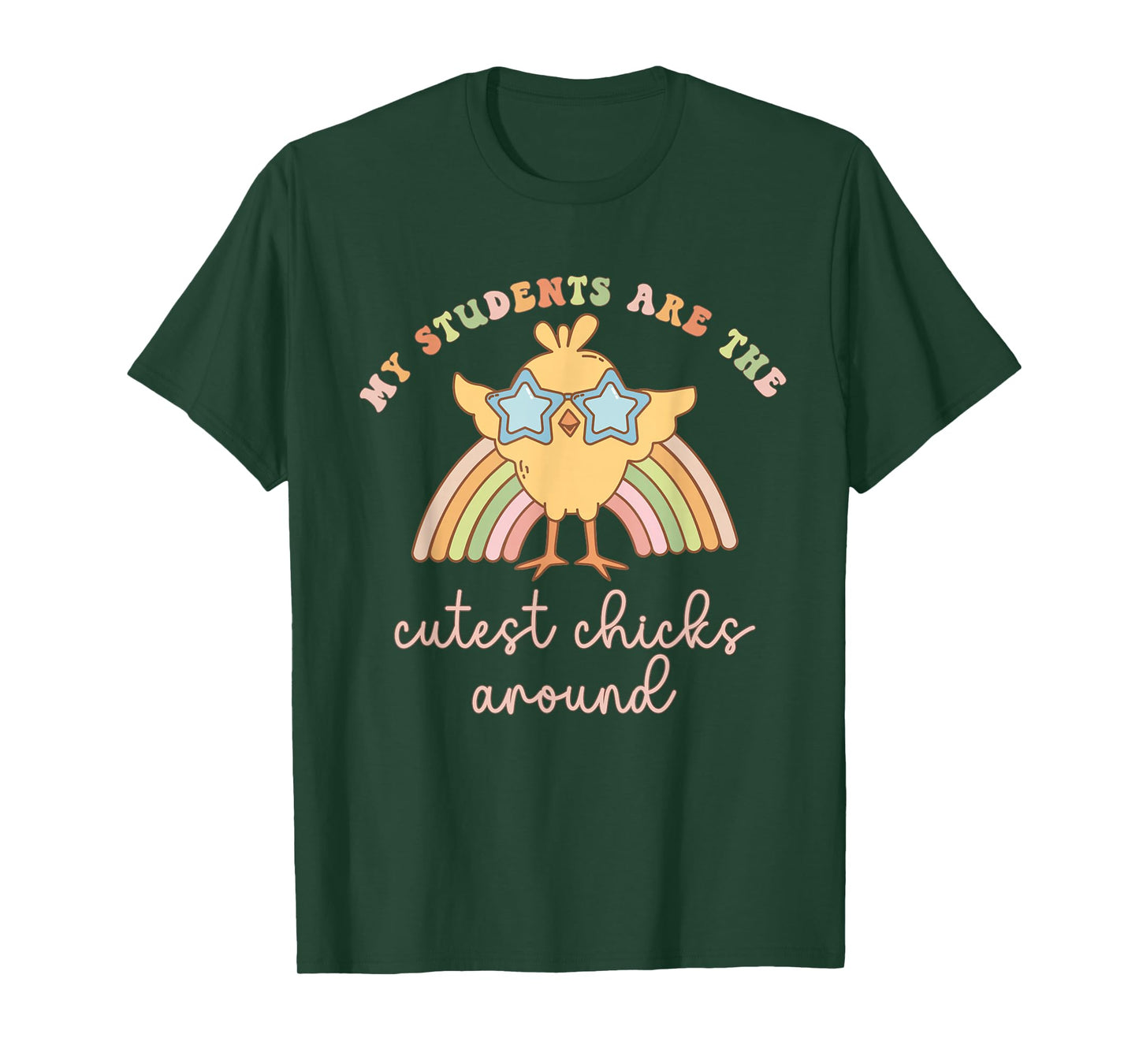 Women My Students Are The Cutest Chick Around Easter Teacher T-Shirt