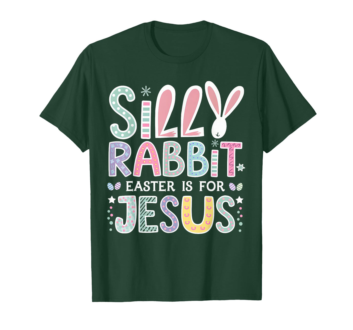Silly Rabbit Easter Is For Jesus Cute Bunny Christian Faith T-Shirt