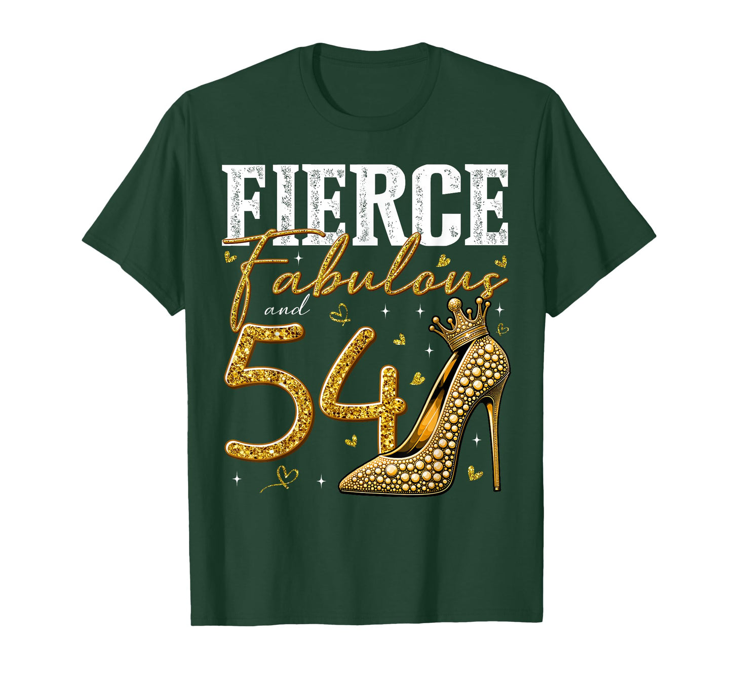 54th Birthday Fierce Fabulous and 54 Year Old Gifts Heels T-Shirt