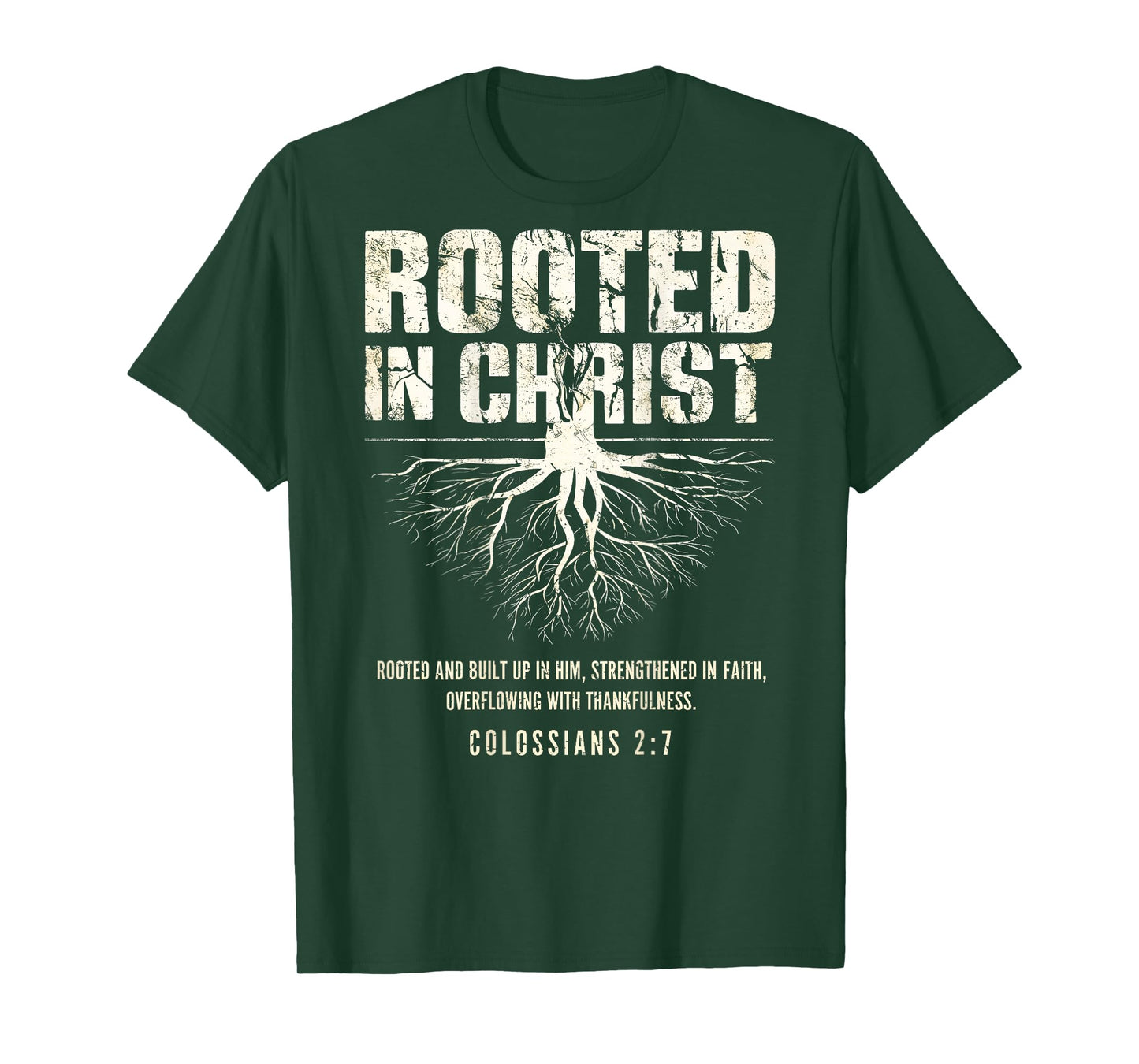 Rooted in Christ Christian Grunge Bible Verse Colossians T-Shirt