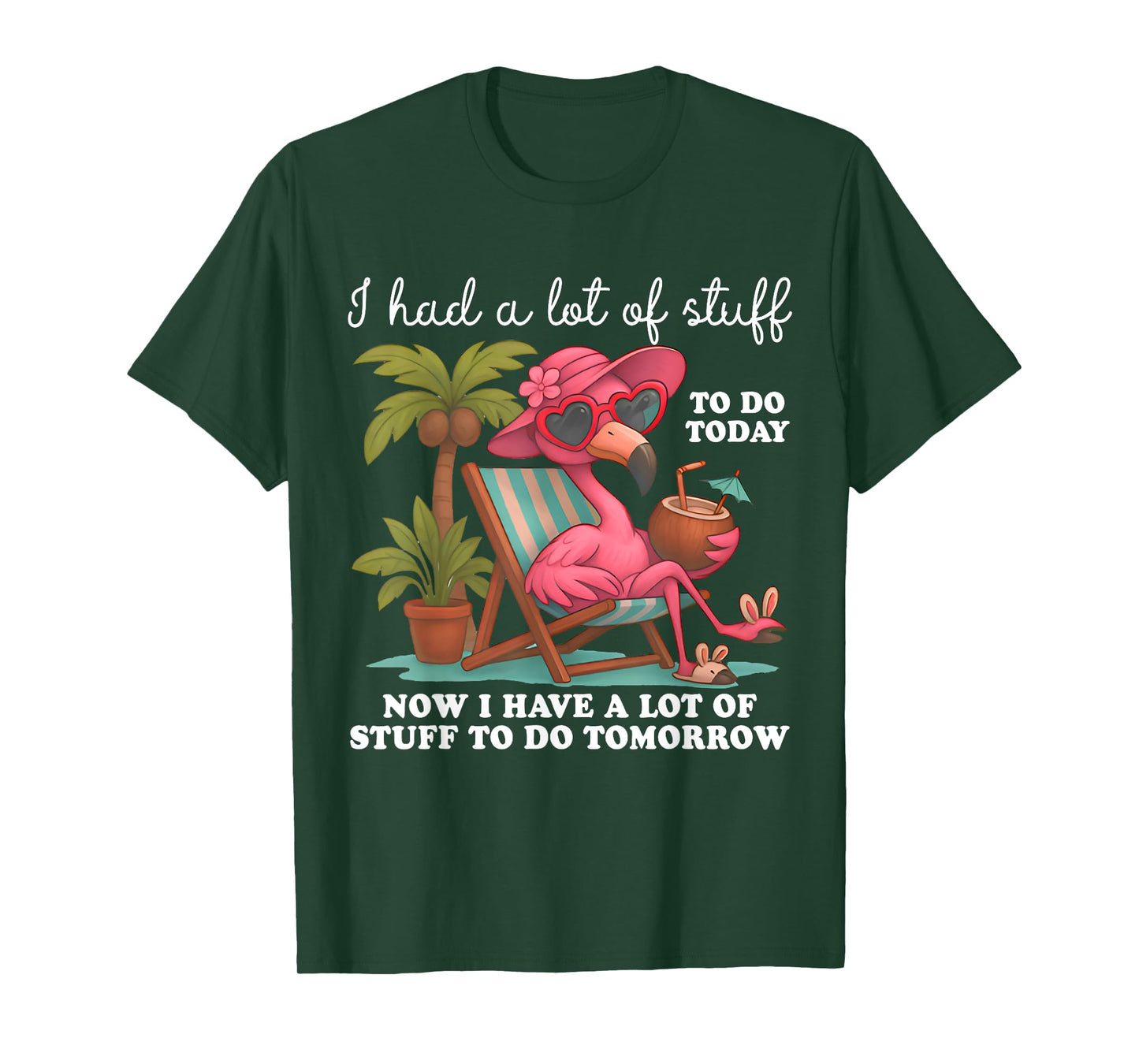 I Had A Lot of Stuff to Do Today Funny Cute Flamingo Summer T-Shirt