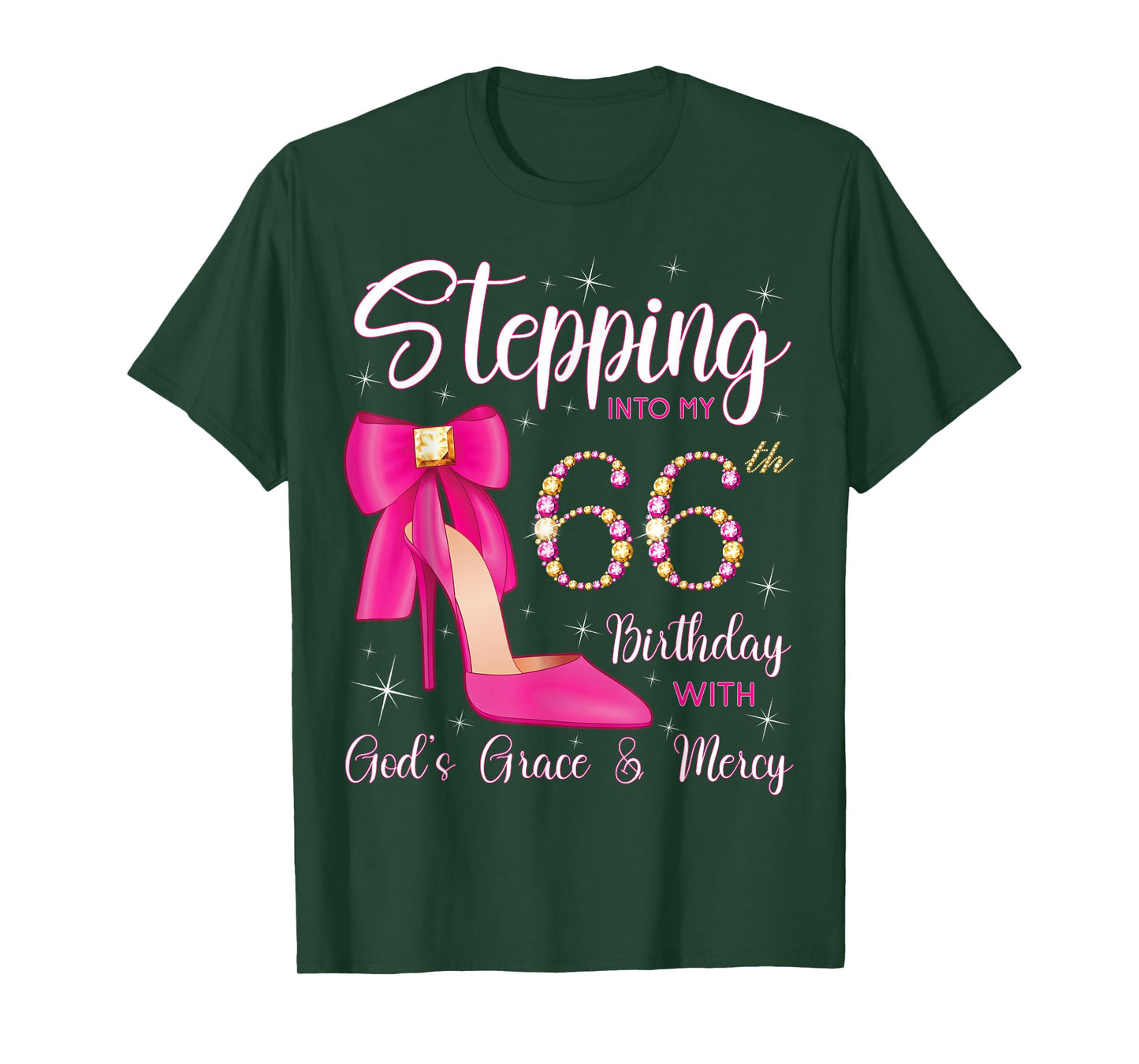 Stepping Into My 66th Birthday With God's Grace And Mercy T-Shirt