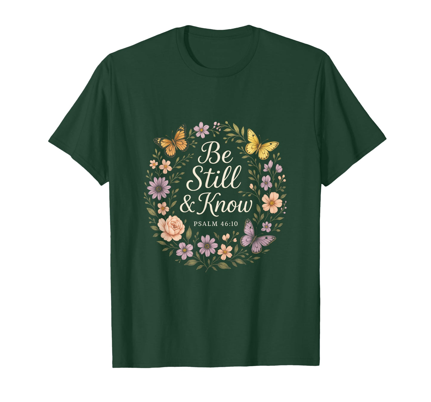 Be Still & Know - Christian Faith Bible Verse Art T-Shirt