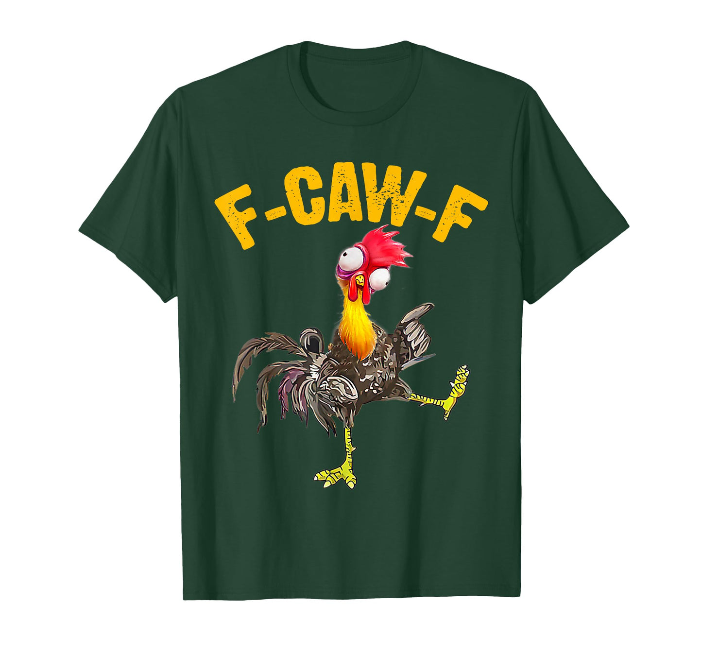 F-Caw-F Funny Chicken Humor F-Caw-F Quote Rooster Meme T-Shirt
