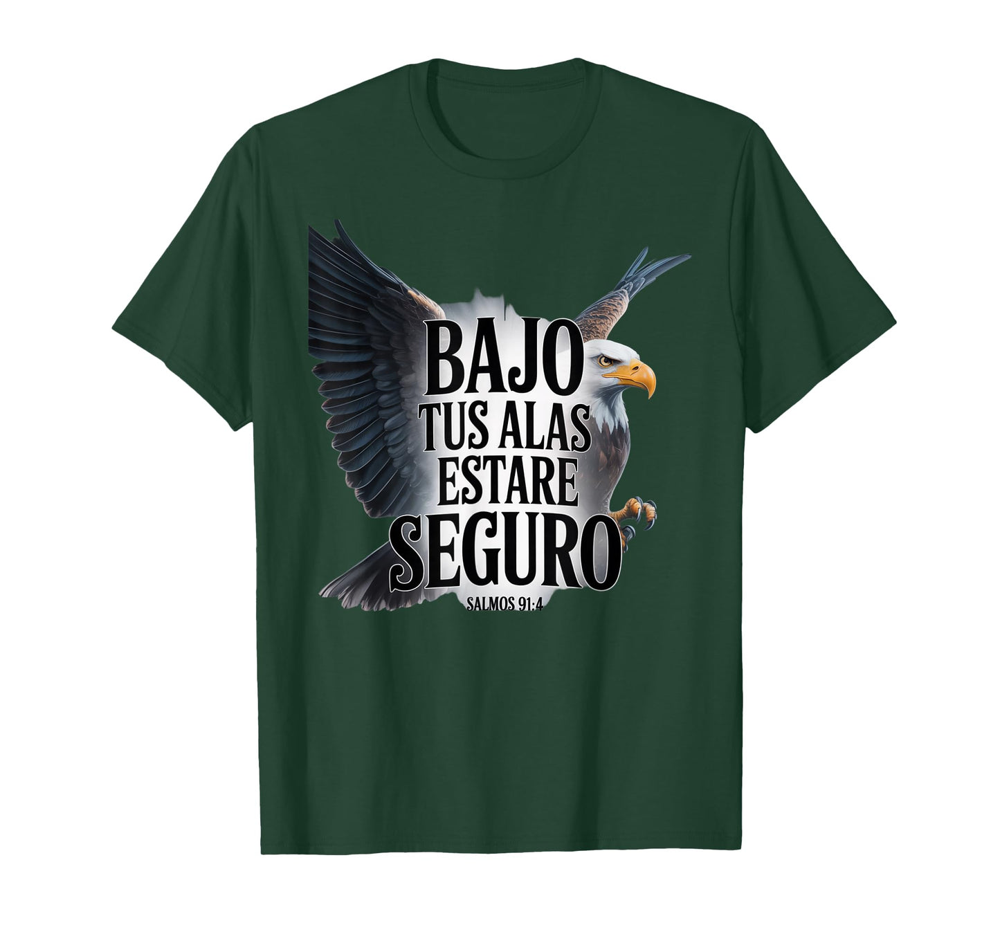 Salmos 91:4 – Bajo Tus Alas Estaré Seguro Christian Eagle T-Shirt
