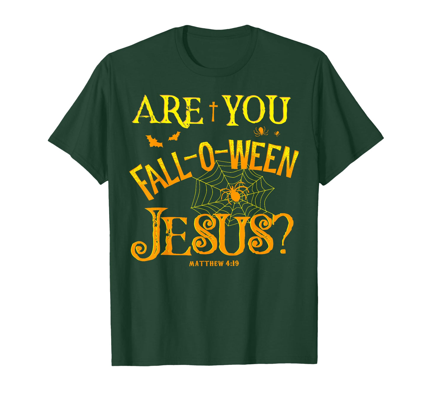 Halloween are You Fall-o-ween Jesus Matthew Christian Faith T-Shirt