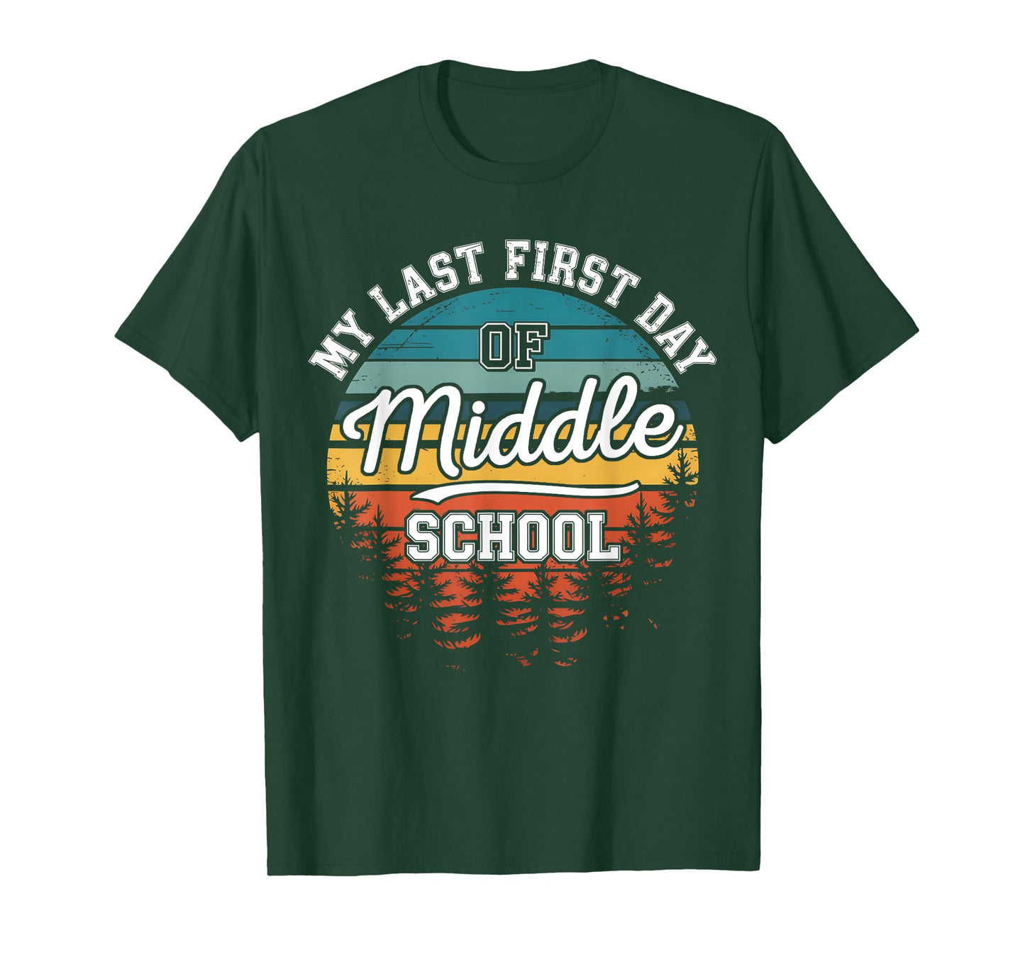 My Last First Day Of Middle School Funny Back To School T-Shirt