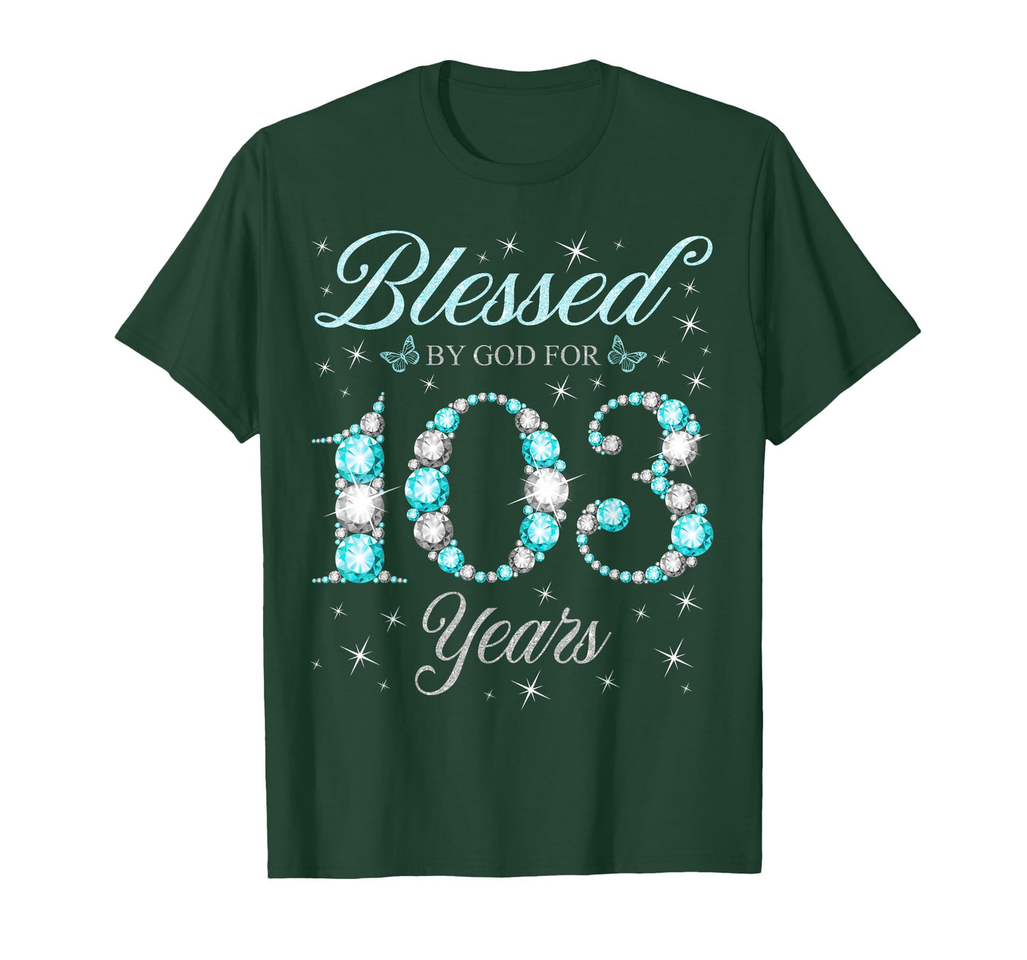 Blessed By God For 103 Years Old 103rd Birthday B-Day Party T-Shirt