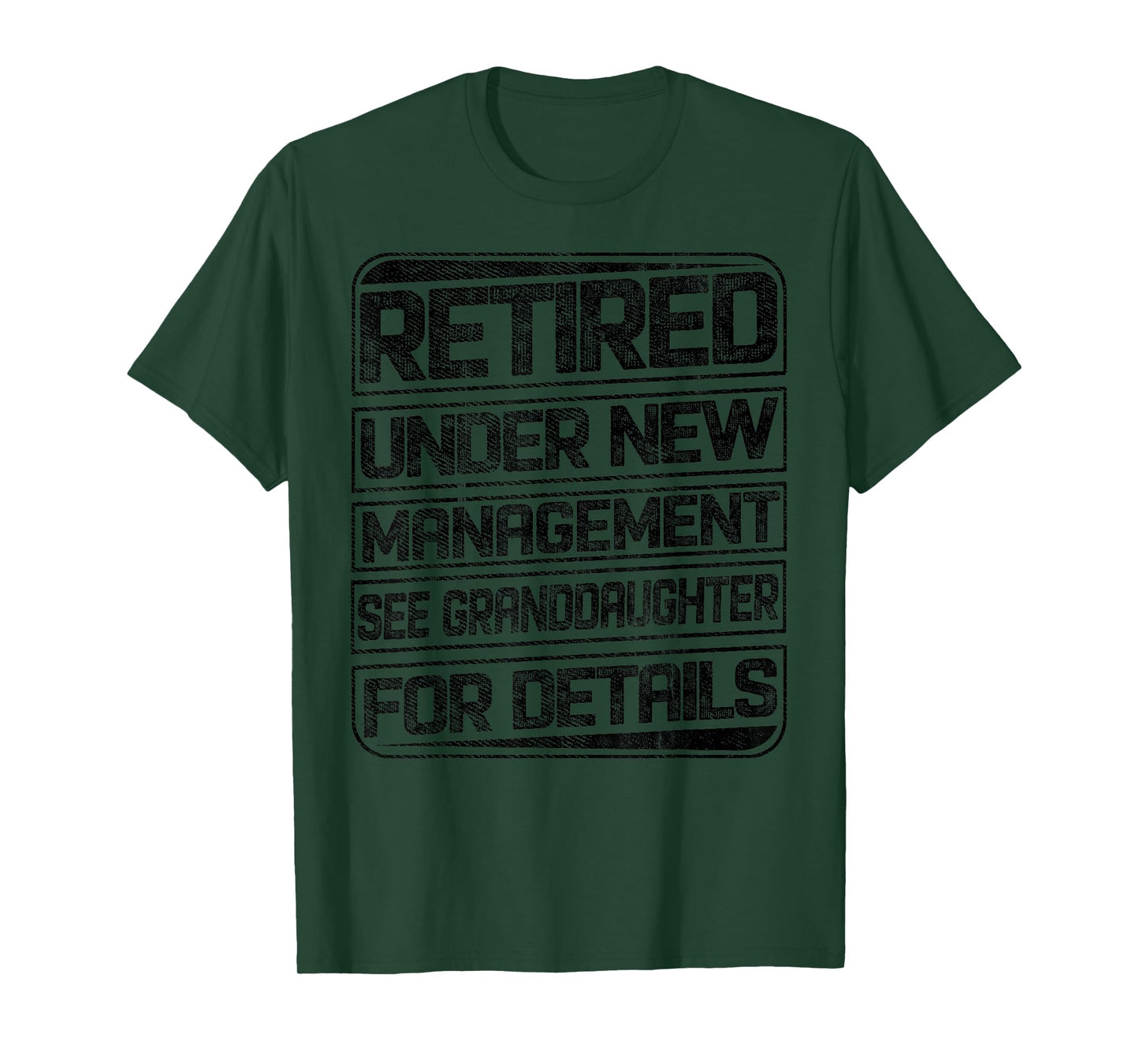 Retired Under New Management See Granddaughter For Details T-Shirt