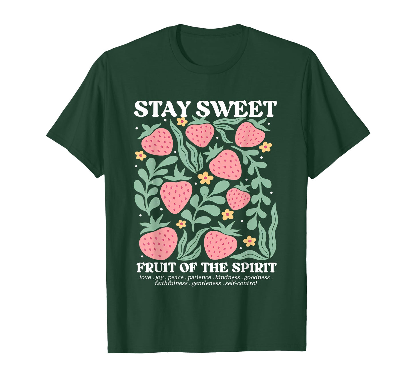 Stay Sweet Fruit Of The Spirit Christian Strawberry Jesus T-Shirt
