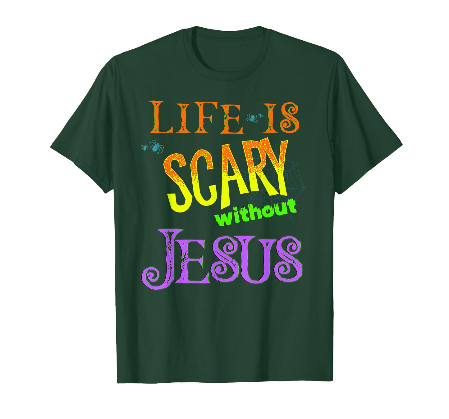 Life is Scary Without Jesus Christian Halloween Costume T-Shirt