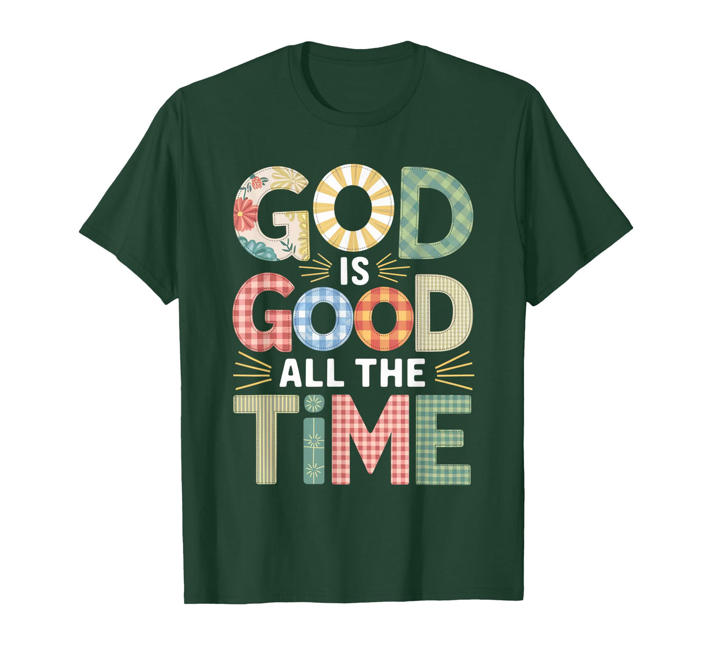 God is Good All The Time Christian Bible Verse Jesus Faith T-Shirt