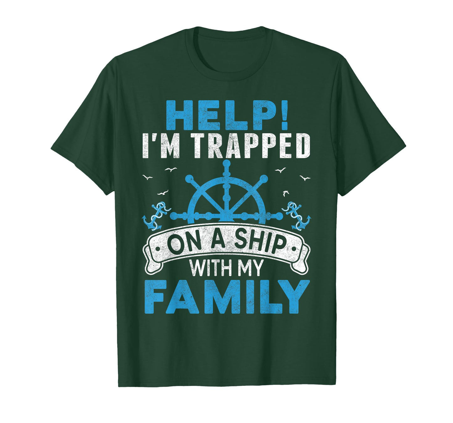 Help! I'm Trapped On A Ship With My Family Matching T-Shirt