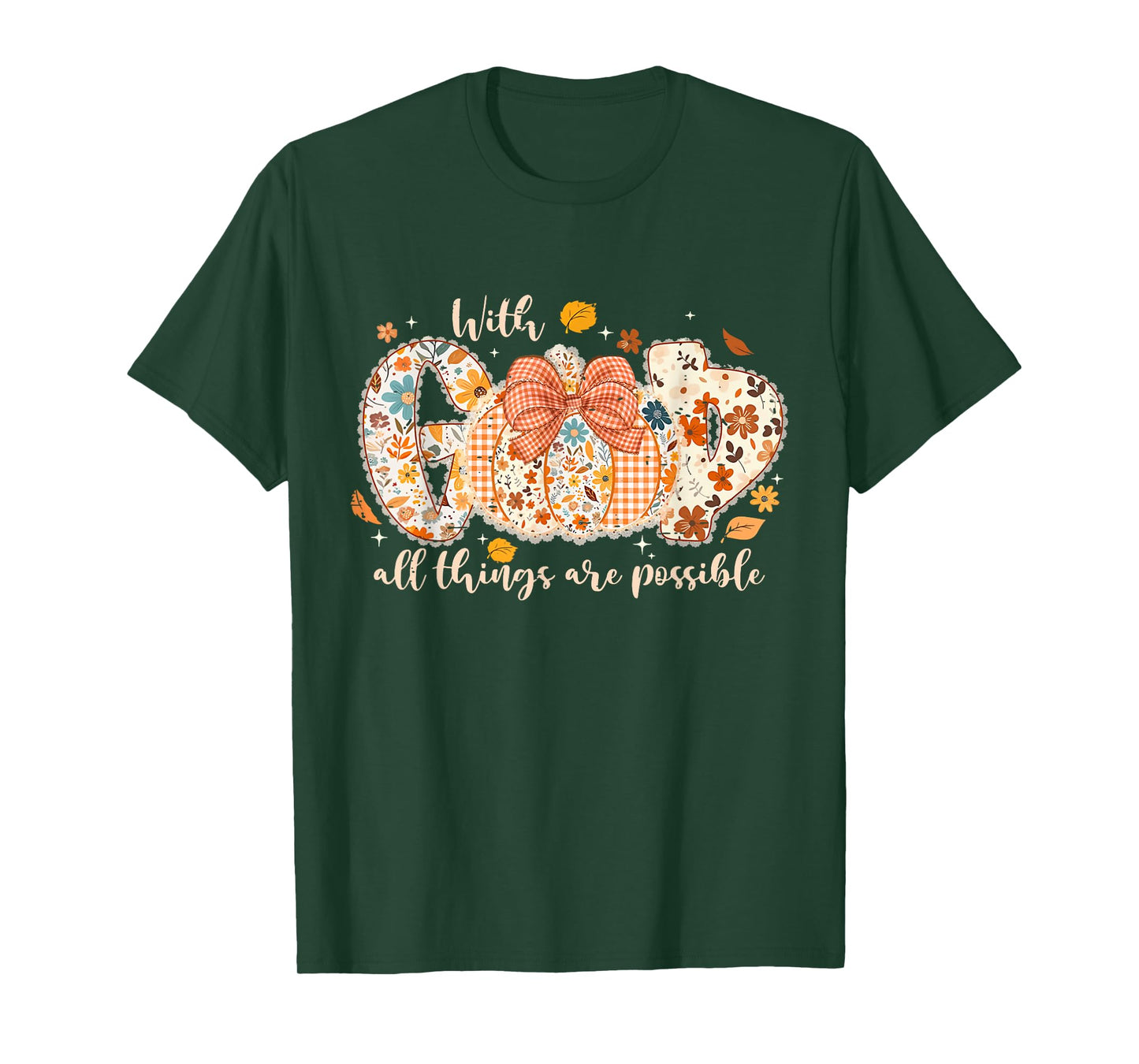 Lace Fall Floral Pumpkin With God All Things Are Possible T-Shirt