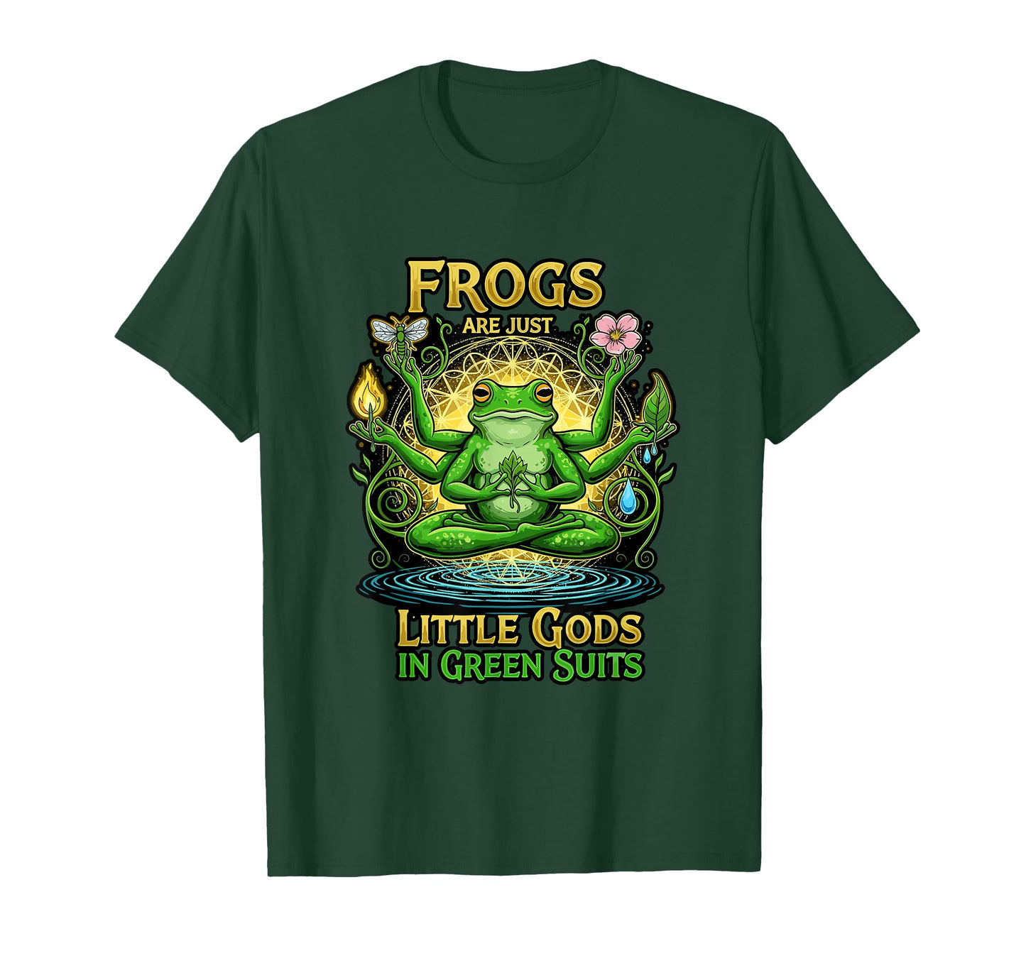 Frogs Are Just Little Gods In Green Suits Trippy Meditaion T-Shirt