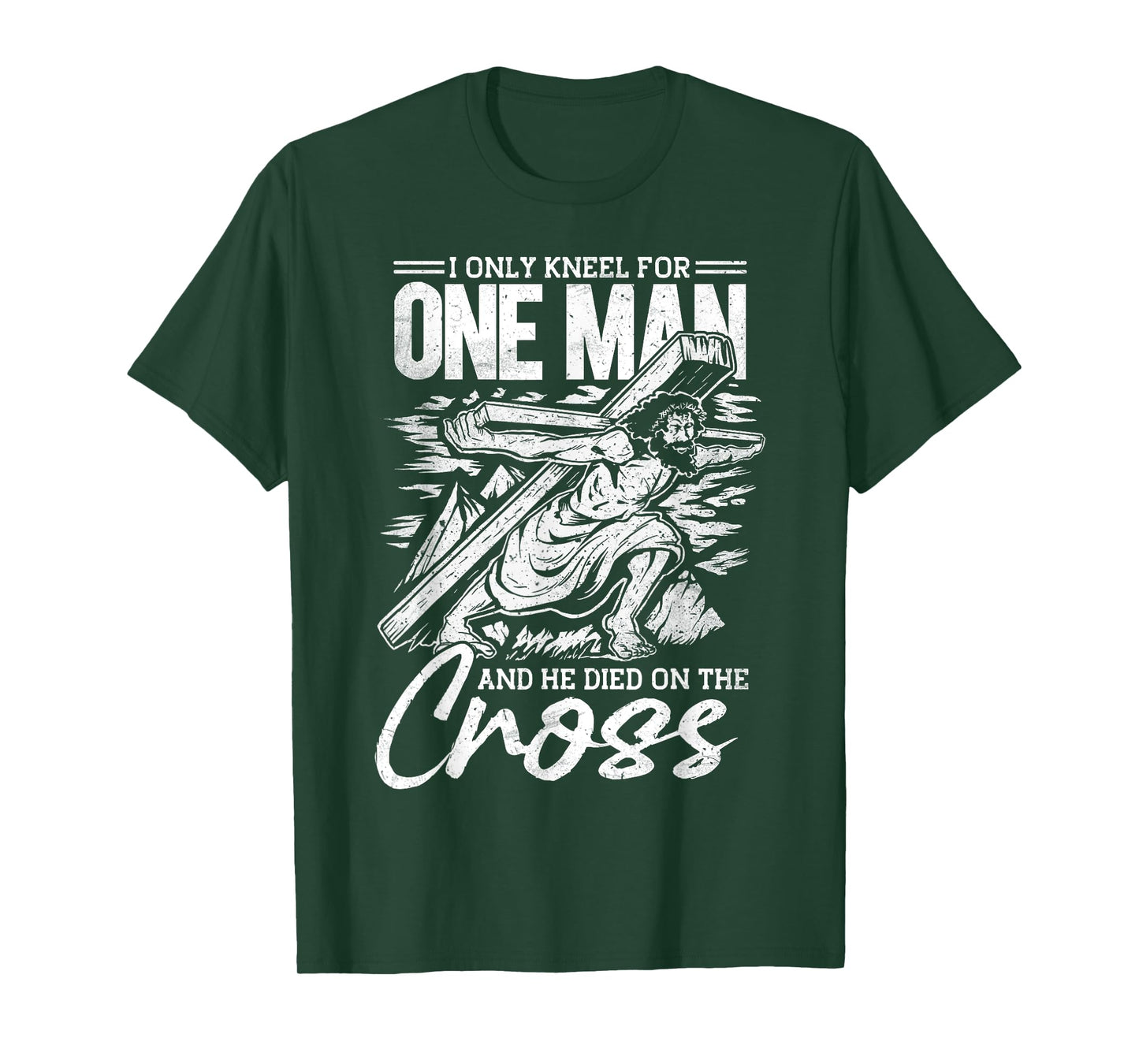 I Only Kneel For One Man, Cross, Jesus, Church, Christian T-Shirt