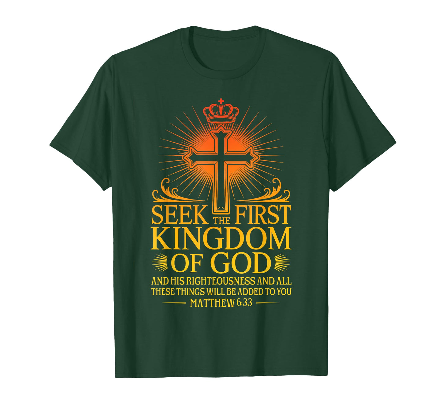 Seek First The Kingdom of God Matthew Christian Bible Verse T-Shirt