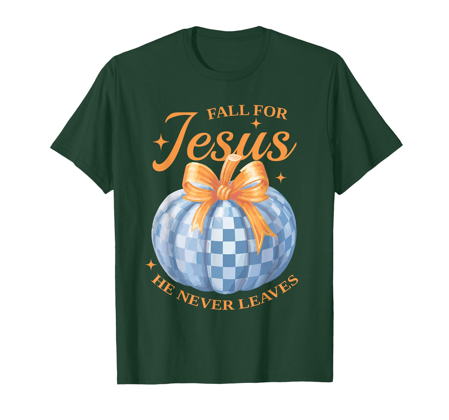 Fall for Jesus He Never Leave Cute Pumpkin Halloween Autumn T-Shirt